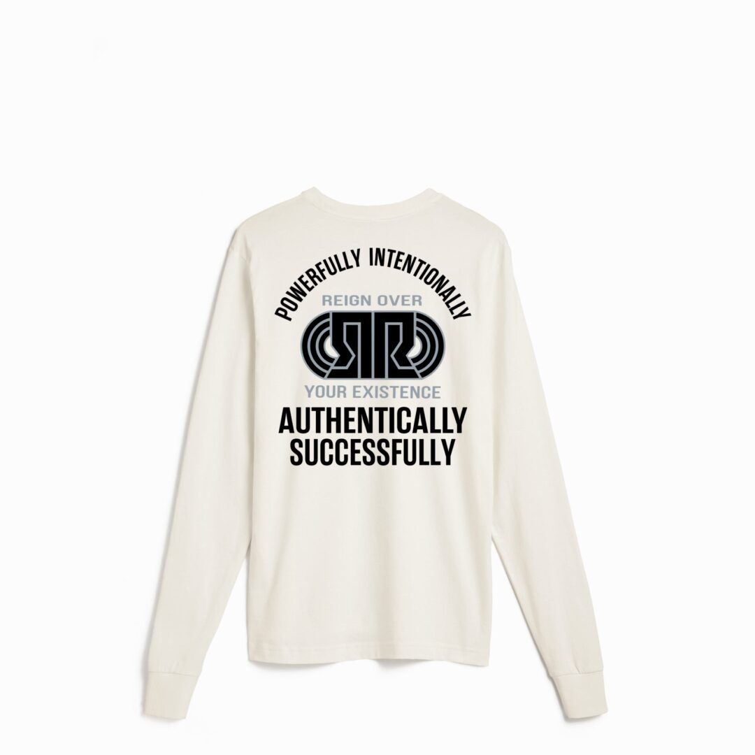 Road to Success Long Sleeve Tee in Natural – back design displaying the mirrored Roye Life Reflection Logo and the message “Reign Over Your Existence – Powerfully, Intentionally, Authentically, Successfully.